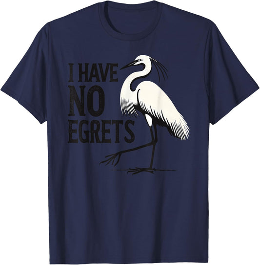 I Just Can't Co. Funny I Have No Egrets Regret Grey Cotton Blend Polyester 100% Casual Adult T-Shirt - T-Shirt | Navy
