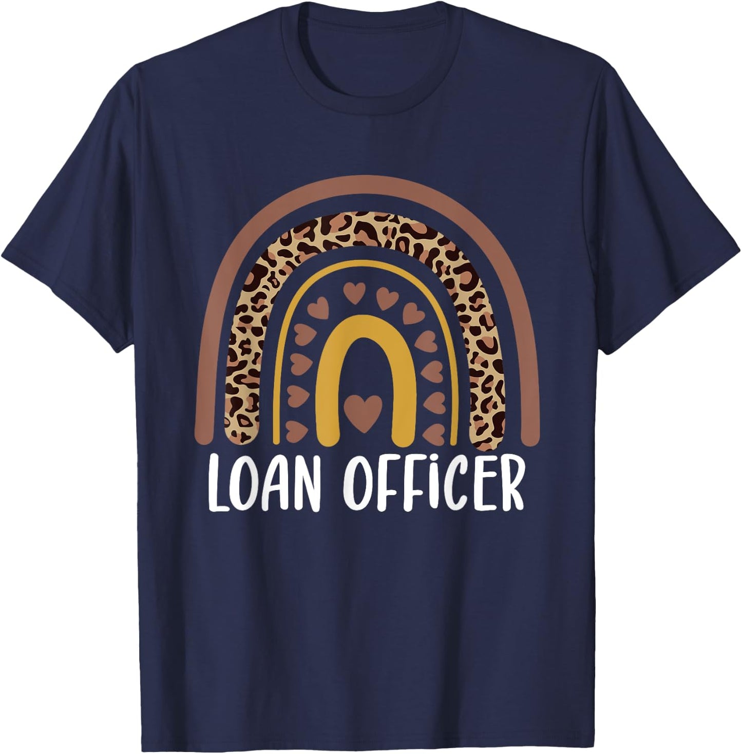 Mortgage Loan Officer Leopard Rainbow Loan Officer Women T-Shirt - T-Shirt | Navy