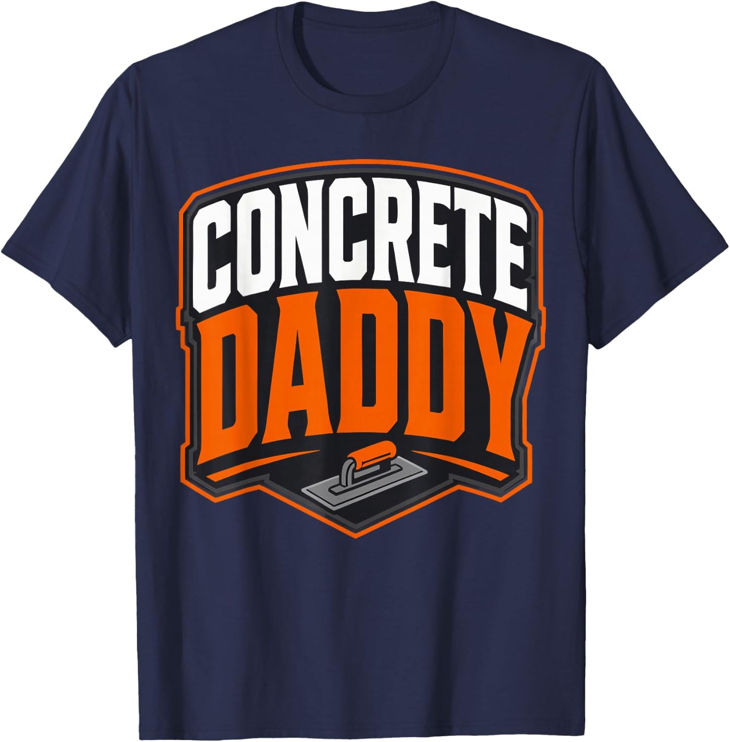 Dad Concrete Finisher Father Concrete Worker T-Shirt - T-Shirt | Navy