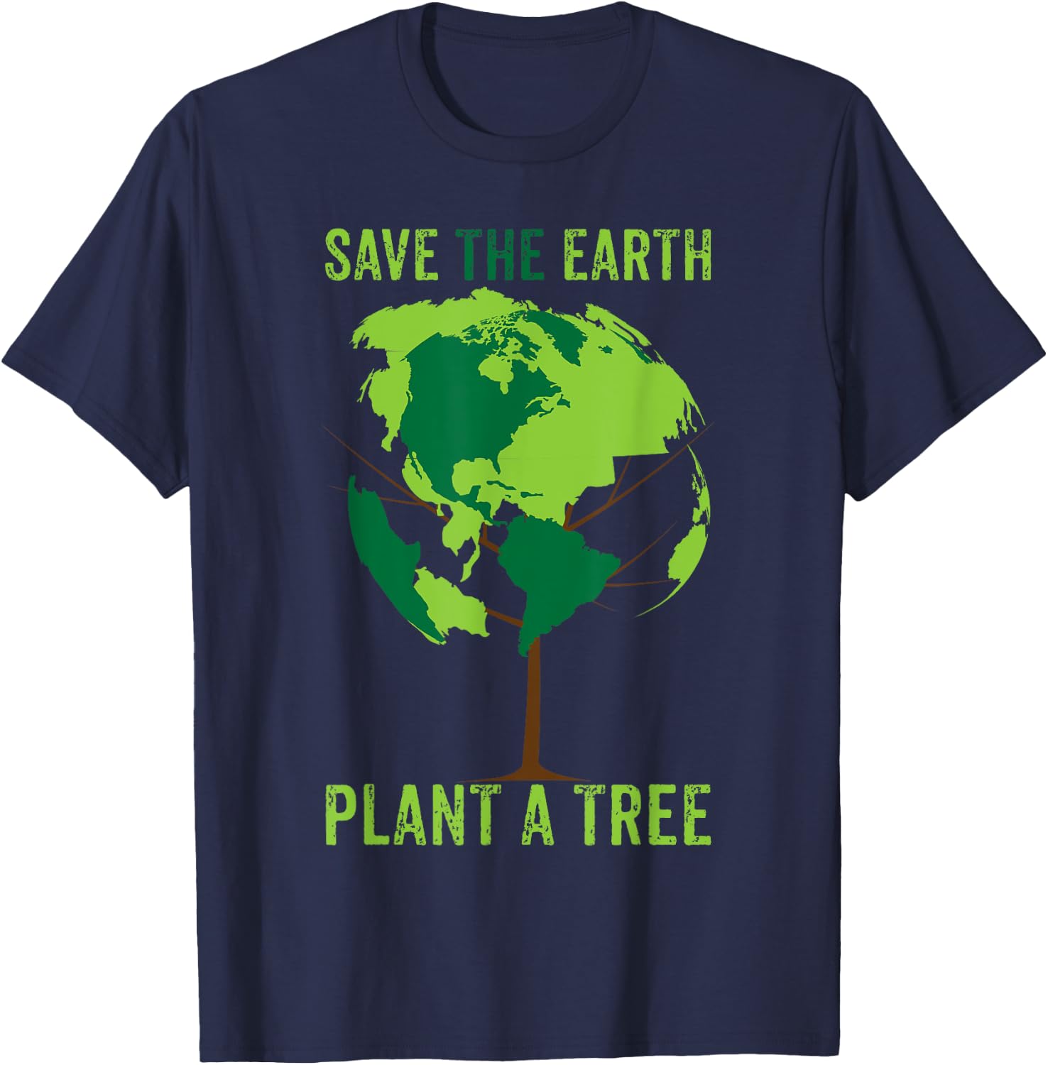 Save The Earth, Plant A Tree T Shirt Environment, World T-Shirt - T-Shirt | Navy