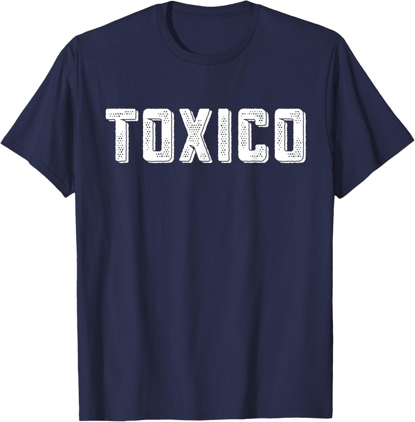 Toxico, Funny Latino, Toxico T-Shirt - T-Shirt | Navy
