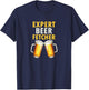 Expert Beer Fetcher Lazy Drunk Dad Microbrew Gag Gift T-Shirt - T-Shirt | Navy