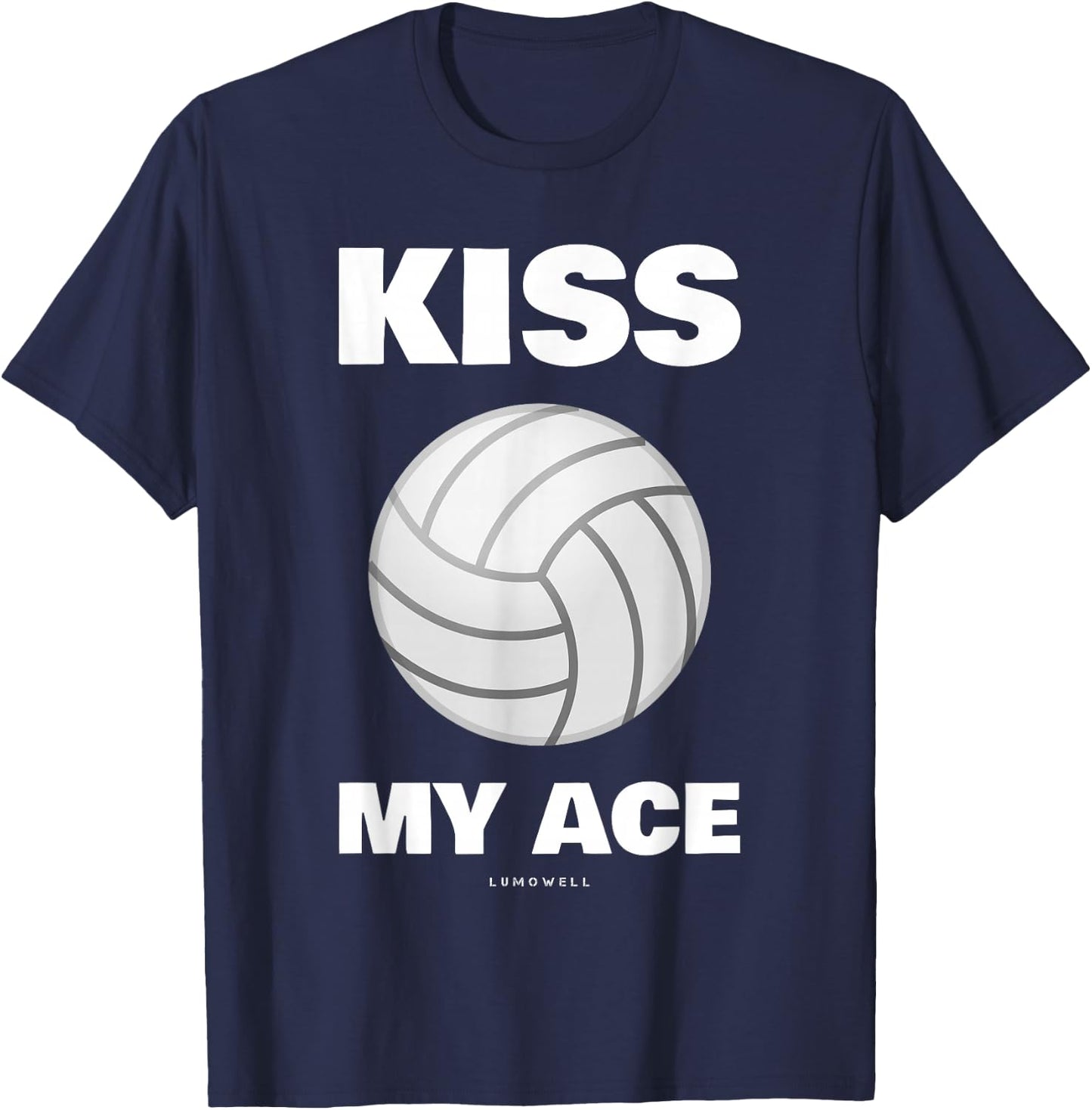 Funny Volleyball Shirts. Kiss My Ace Shirt With Sayings T-Shirt - T-Shirt | Navy