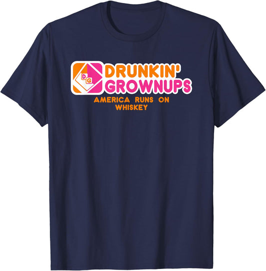 Drunkin Grownups Whiskey Drinker Drinking Alcohol T-Shirt - T-Shirt | Navy
