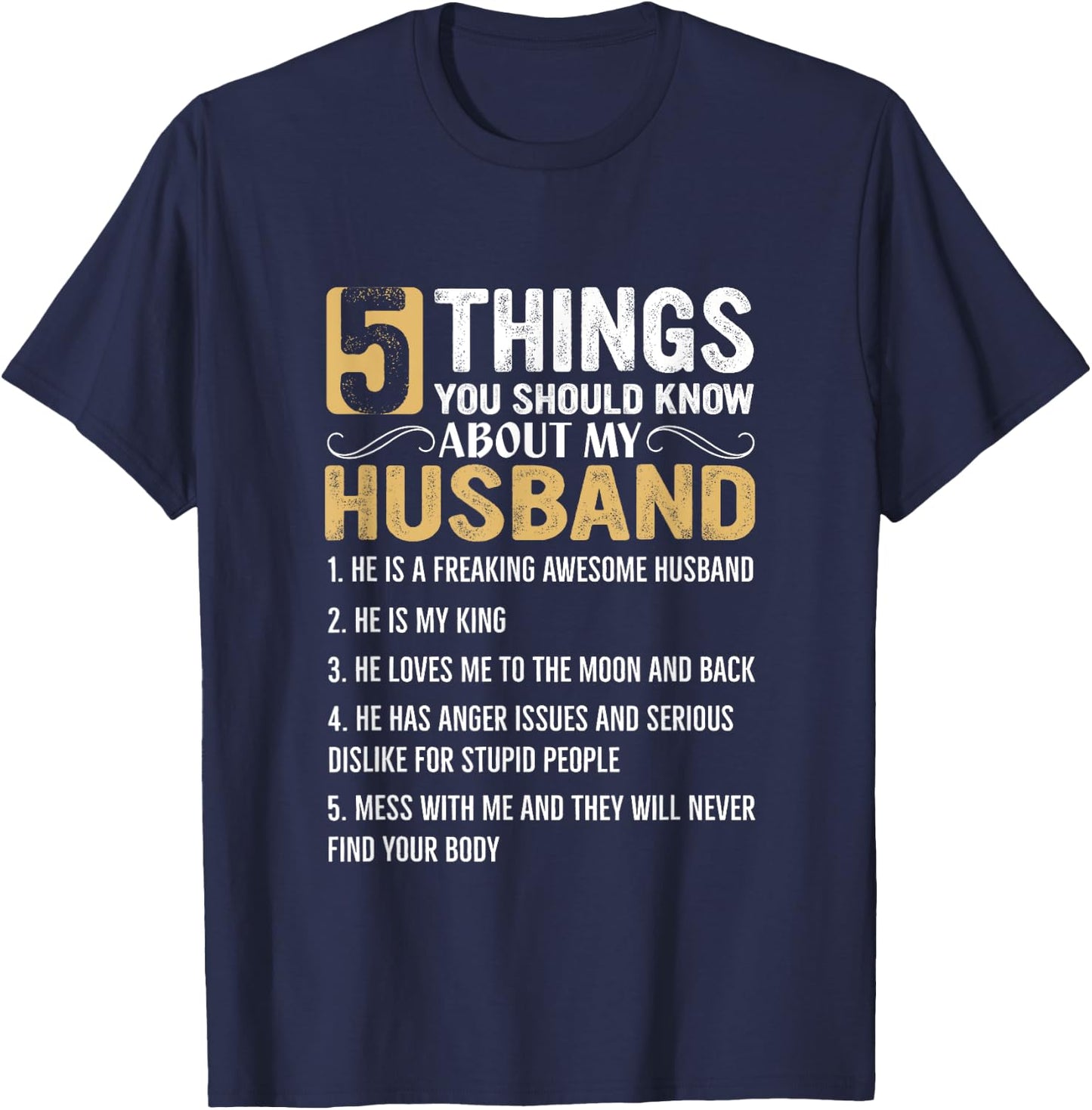 5 Things You Should Know About My Husband T-Shirt - T-Shirt | Navy