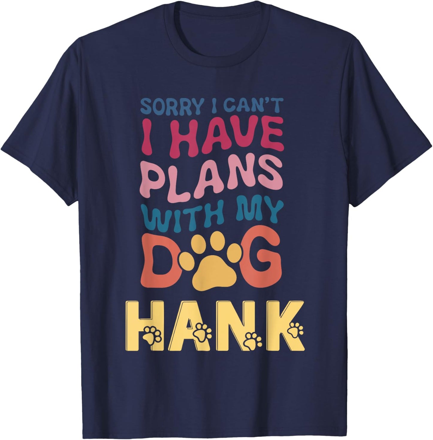 Dog Name Hank Personalised Gift Busy With My Dog Hank Men Women Kids T-Shirt - T-Shirt | Navy