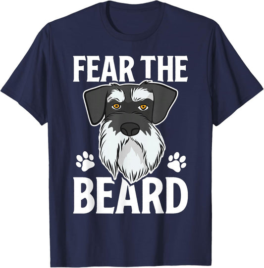 Fear Beard Schnauzer Funny Dog Lover Women Dogs T-Shirt - T-Shirt | Navy