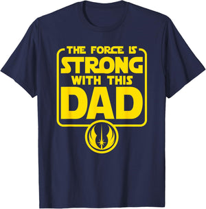 Star Wars Father's Day Force is Strong Dad Vater Papa T-Shirt - T-Shirt | Navy