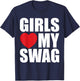 Girls Love My Swag T-Shirt - T-Shirt | Navy