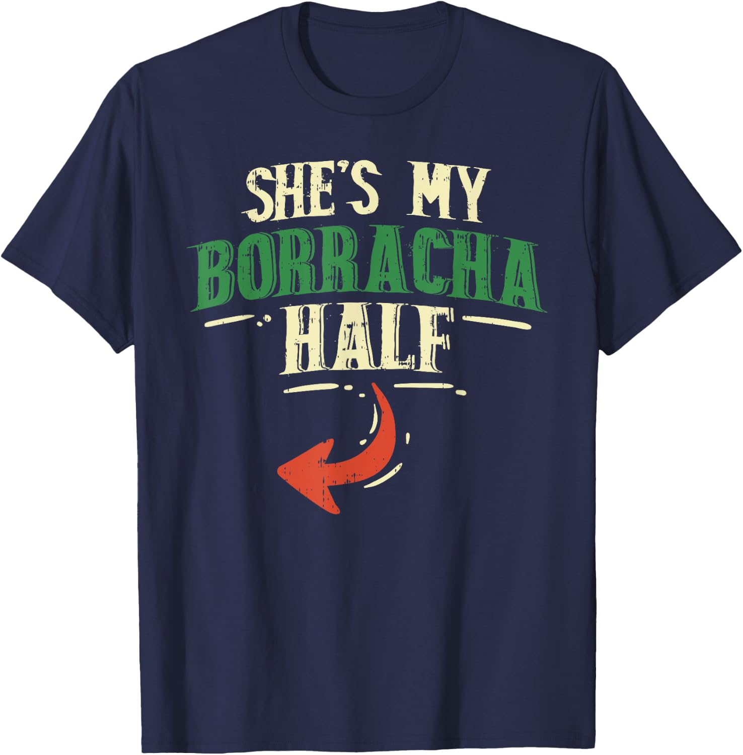 Shes My Borracha Half Cinco De Mayo Couple Matching Mexican T-Shirt - T-Shirt | Navy