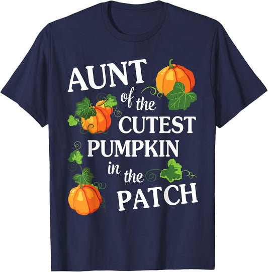 Happy Halloween Day Aunt Of The Cutest Pumpkin In The Patch T-Shirt - T-Shirt | Navy