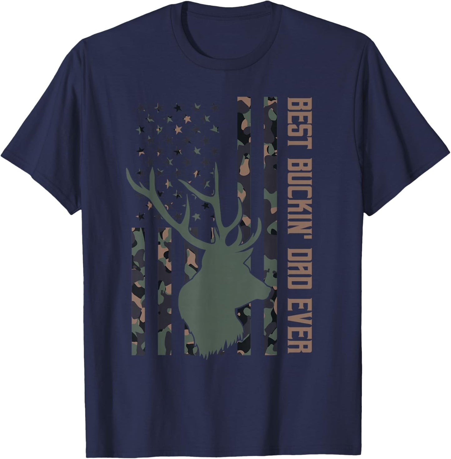 Best Buckin' Dad Ever American Flag Camouflage Fathers' Day T-Shirt - T-Shirt | Navy