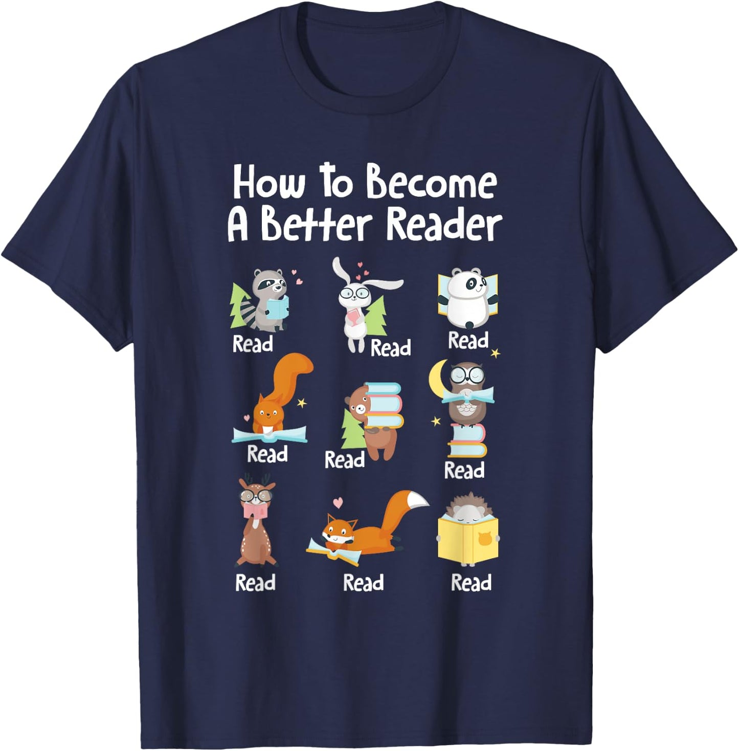 How To Become A Better Reader Animals Reading Bookworm T-Shirt - T-Shirt | Navy