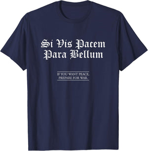 "Si Vis Pacem, Para Bellum" Latin Quote T-Shirt - T-Shirt | Navy