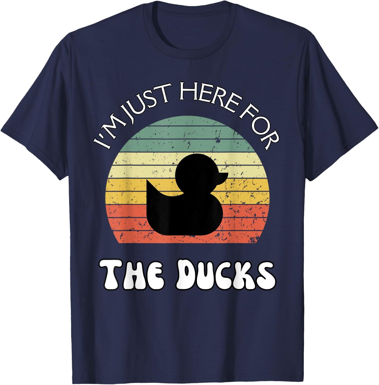 I'm Just Here for the Ducks, Retro Ducks Cruising Hunting T-Shirt - T-Shirt | Navy