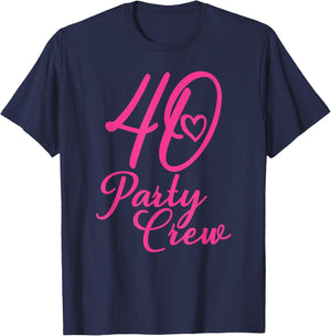 40 Party Crew Matching Group Ladies 40th Birthday Pink , black T-Shirt - T-Shirt | Navy