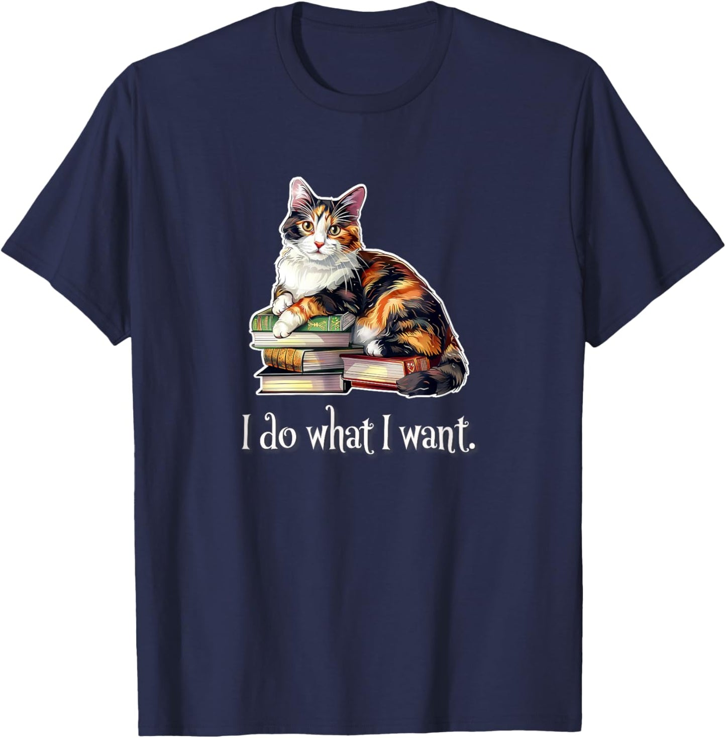I Do What I Want Calico Cat Lover Women Girls Kids T-Shirt - T-Shirt | Navy