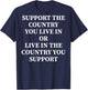 Support The Country You Live In Or Live In Where You Support , black T-Shirt - T-Shirt | Navy