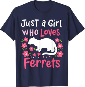 Ferret Lover Gift Just a Girl Who Loves Ferrets T-Shirt - T-Shirt | Navy