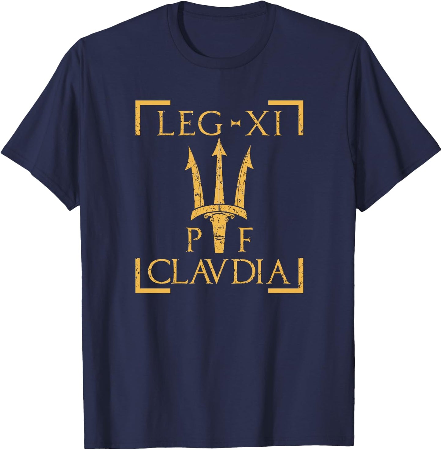 Legio XI Claudia Pia Fedelis Légion Militaire Rome Antique Haut de Gamme T-Shirt - T-Shirt | Navy