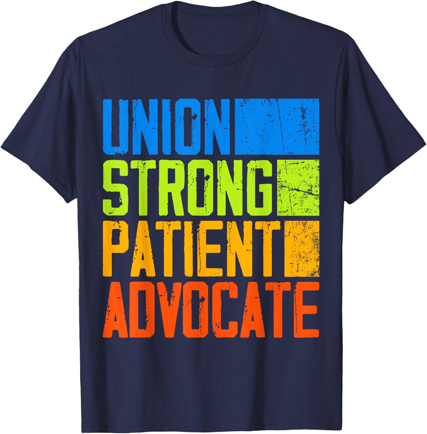Union Strong Patient Advocate NNU Nurses On Strike Support T-Shirt - T-Shirt | Navy
