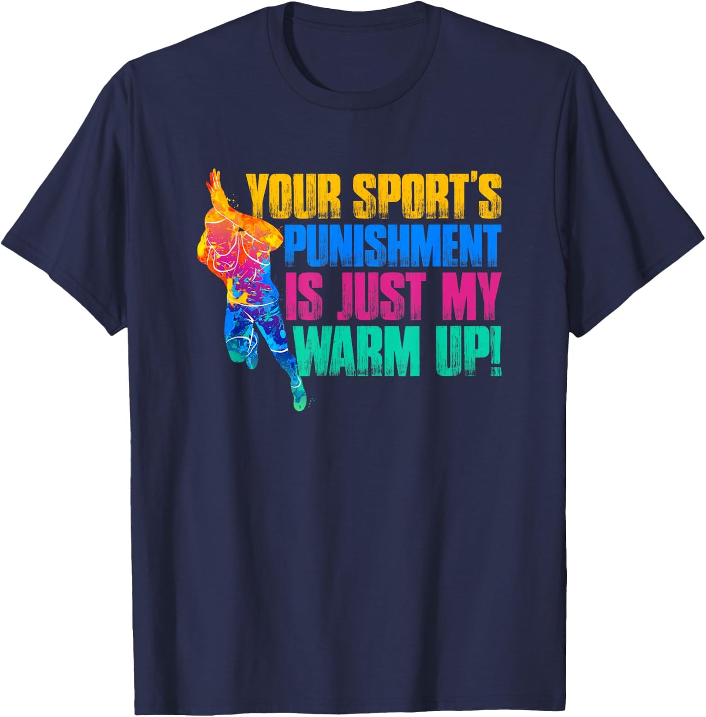 My Sport Is Your Sports Punishment T-Shirt - T-Shirt | Navy