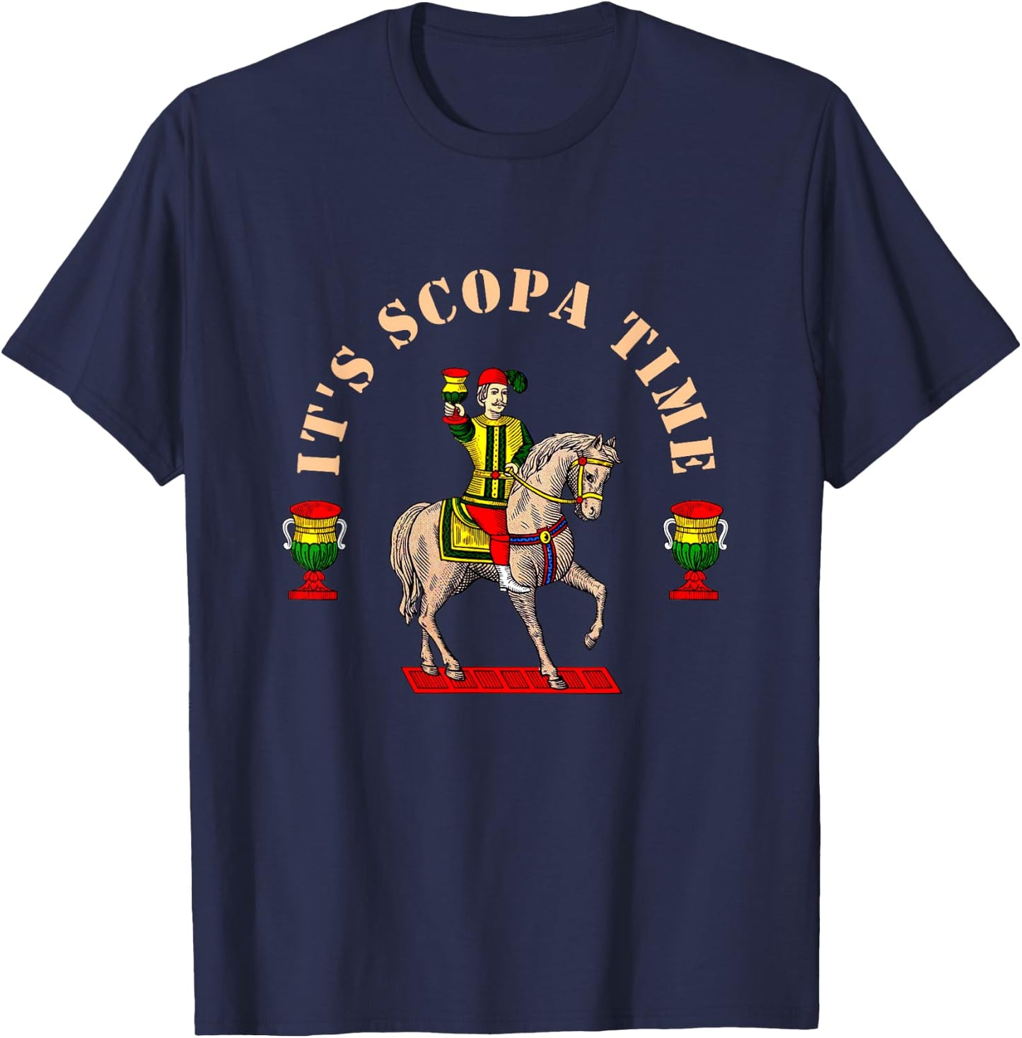 It's Scopa Time Italian Card Game Traditional Horseback T-Shirt - T-Shirt | Navy