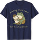 Drinking Stupid Water for My Stupid Body Fun Frog Hydration T-Shirt - T-Shirt | Navy