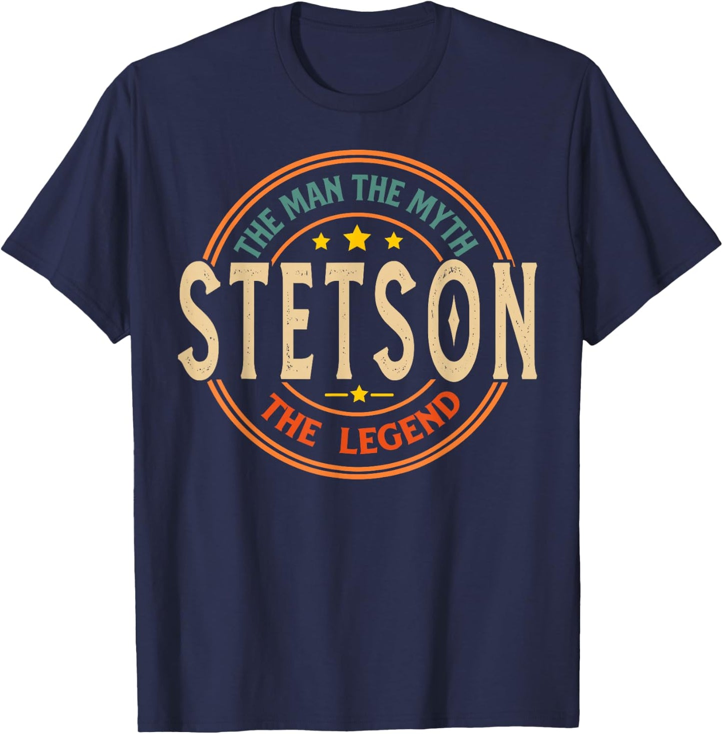 STETSON The Man The Myth The Legend Vintage Personalised , black T-Shirt - T-Shirt | Navy