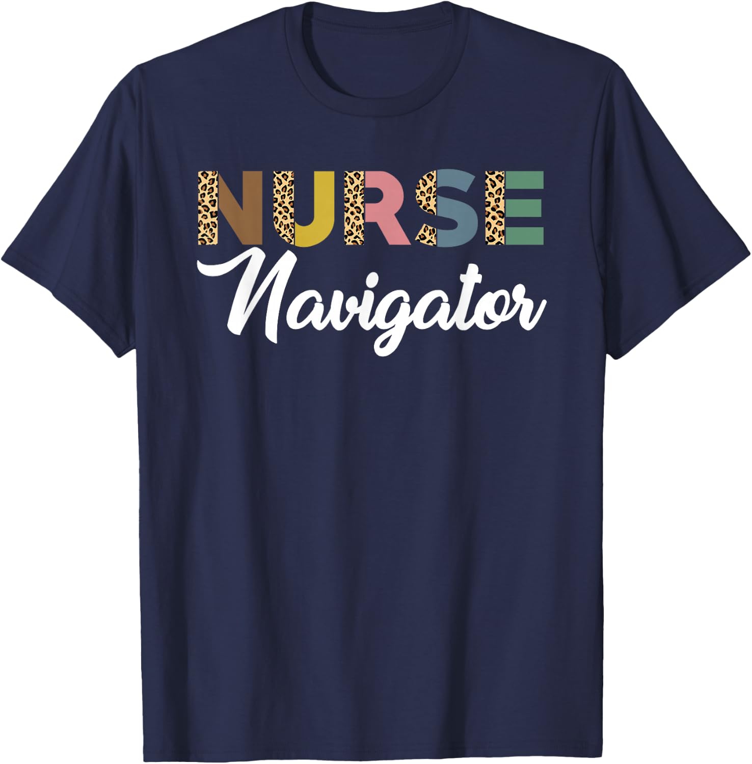 Great Nurse Navigator Leopard Pattern Care Navigator T-Shirt - T-Shirt | Navy