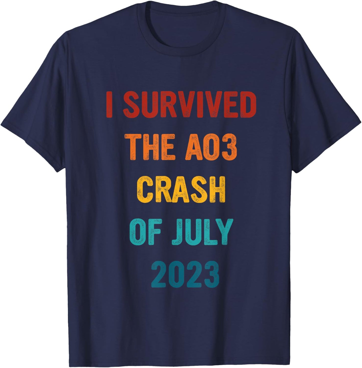 I Survived The Ao3 Crash Of July 2023 Vintage Apparel T-Shirt - T-Shirt | Navy