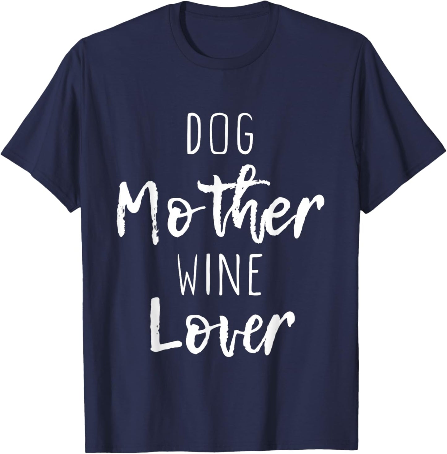 Dog Mother Wine Lover Cute Mom Drinking Gift Christmas T-Shirt - T-Shirt | Navy