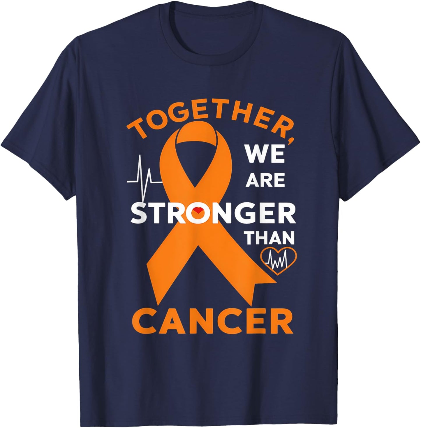 Leukemia Awareness Orange Ribbon Together We Are Stronger T-Shirt - T-Shirt | Navy