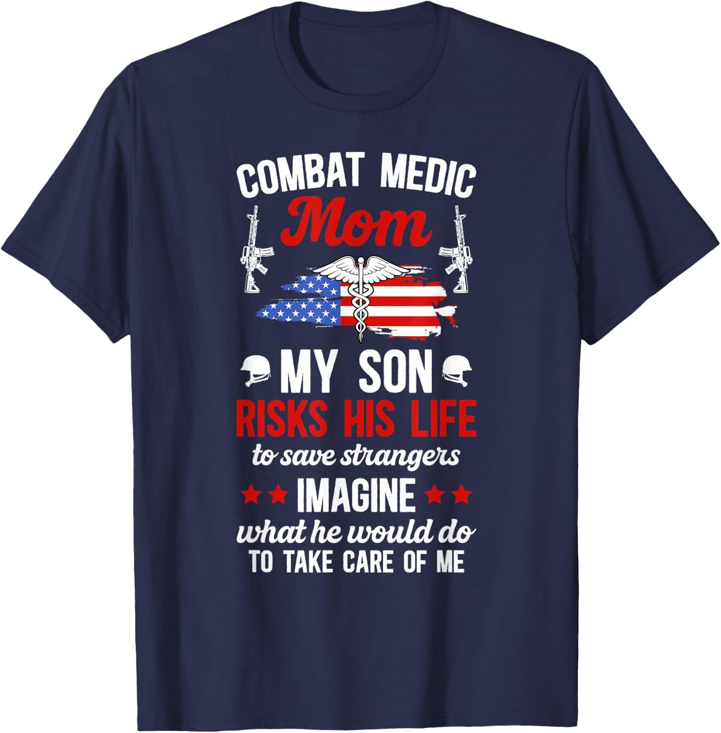 Combat Medic Mom of A Combat Medic Proud Combat Medic Mama T-Shirt - T-Shirt | Navy
