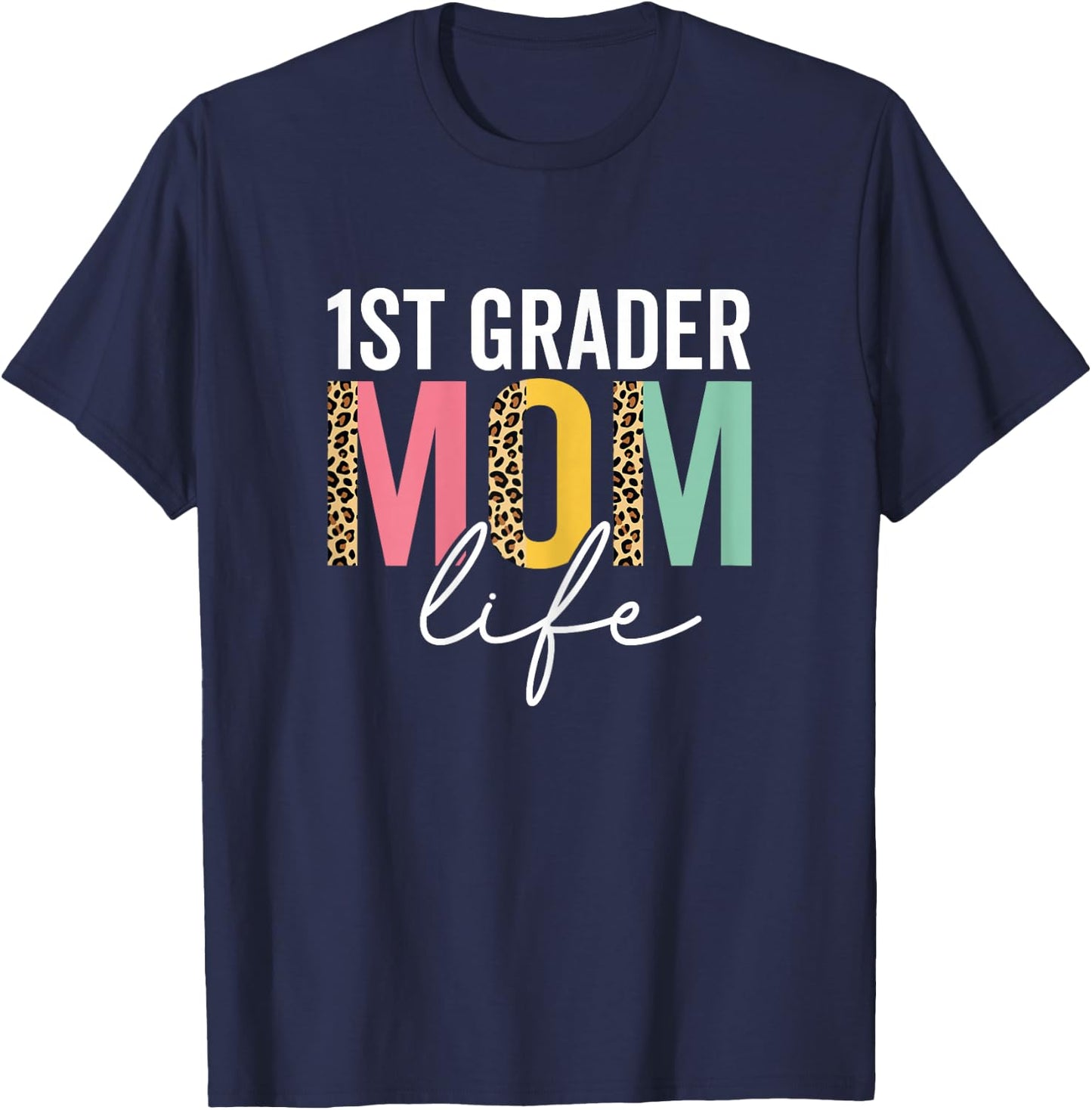 1st Grader Mom Life Cheetah Funny Leopard 1st Grader Mama T-Shirt - T-Shirt | Navy