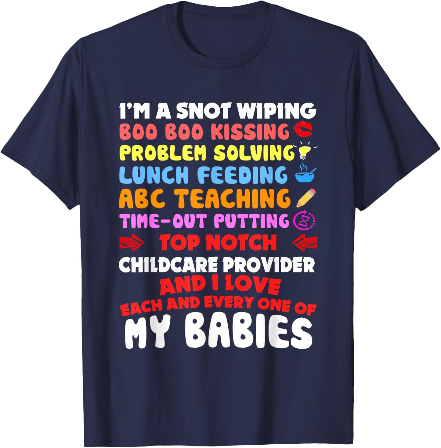 Top Notch Daycare Teacher I Love Each Every One Of My Babies Men Women T-Shirt - T-Shirt | Navy