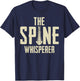 Chiropractic Spine Whisperer Doc Gift - Funny Chiropractor T-Shirt - T-Shirt | Navy
