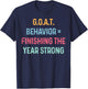 GOAT Behavior Finishing The Year Strong Matching End of Year T-Shirt - T-Shirt | Navy