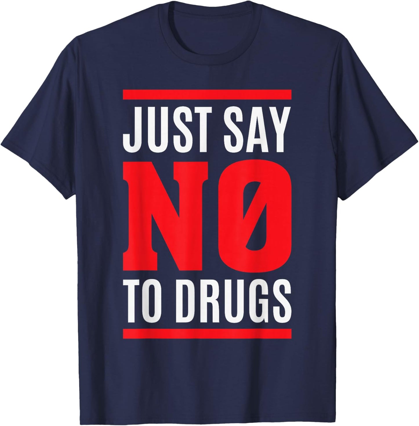 Retro Just Say No To Drugs - Anti Drug Shirt T-Shirt - T-Shirt | Navy