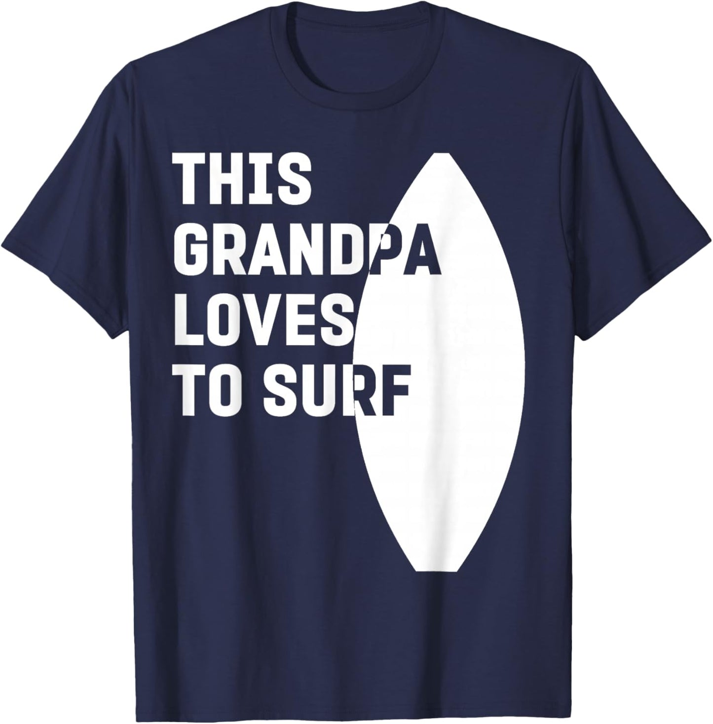 This Grandpa Loves To Surf T-Shirt - T-Shirt | Navy