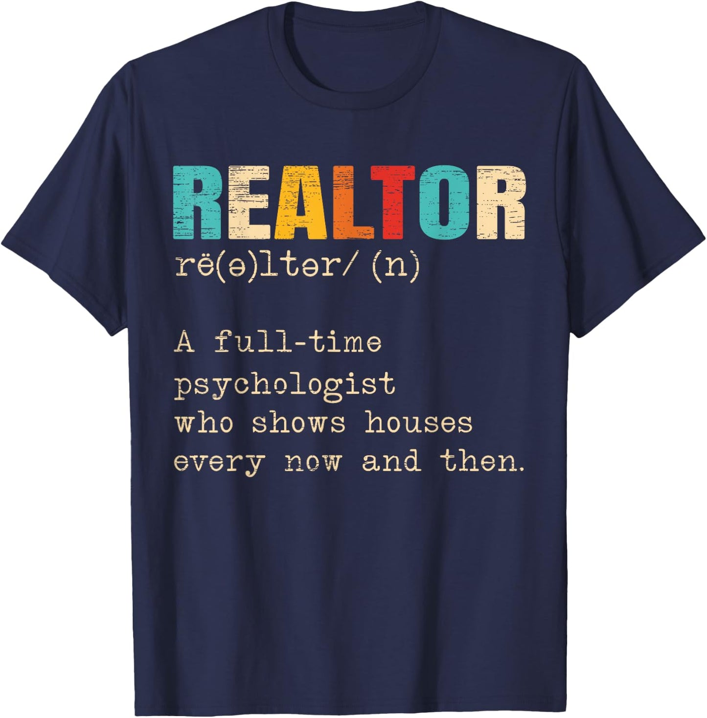 Funny Realtor Definition Real Estate Agent House Seller T-Shirt - T-Shirt | Navy