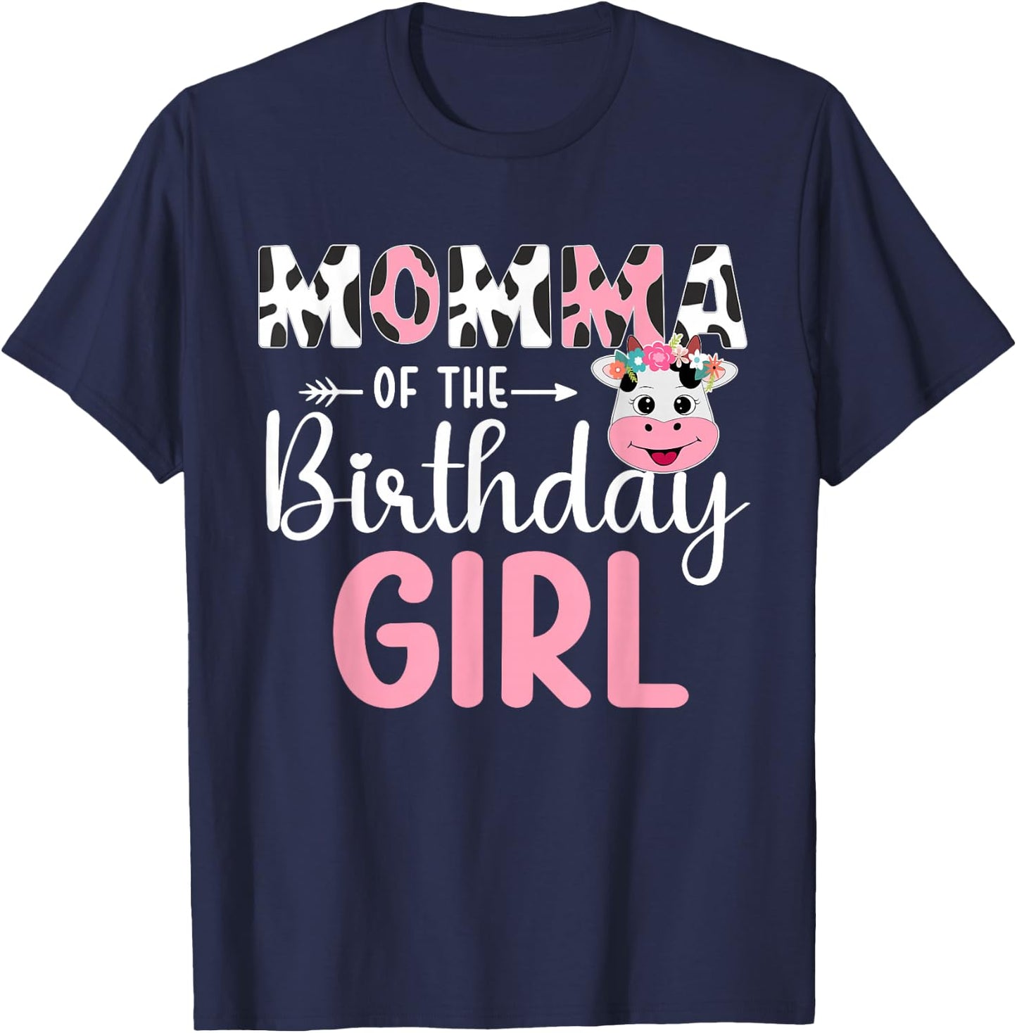 Momma Of The Birthday Girl Farm Cow 1 St Birthday Girl T-Shirt - T-Shirt | Navy