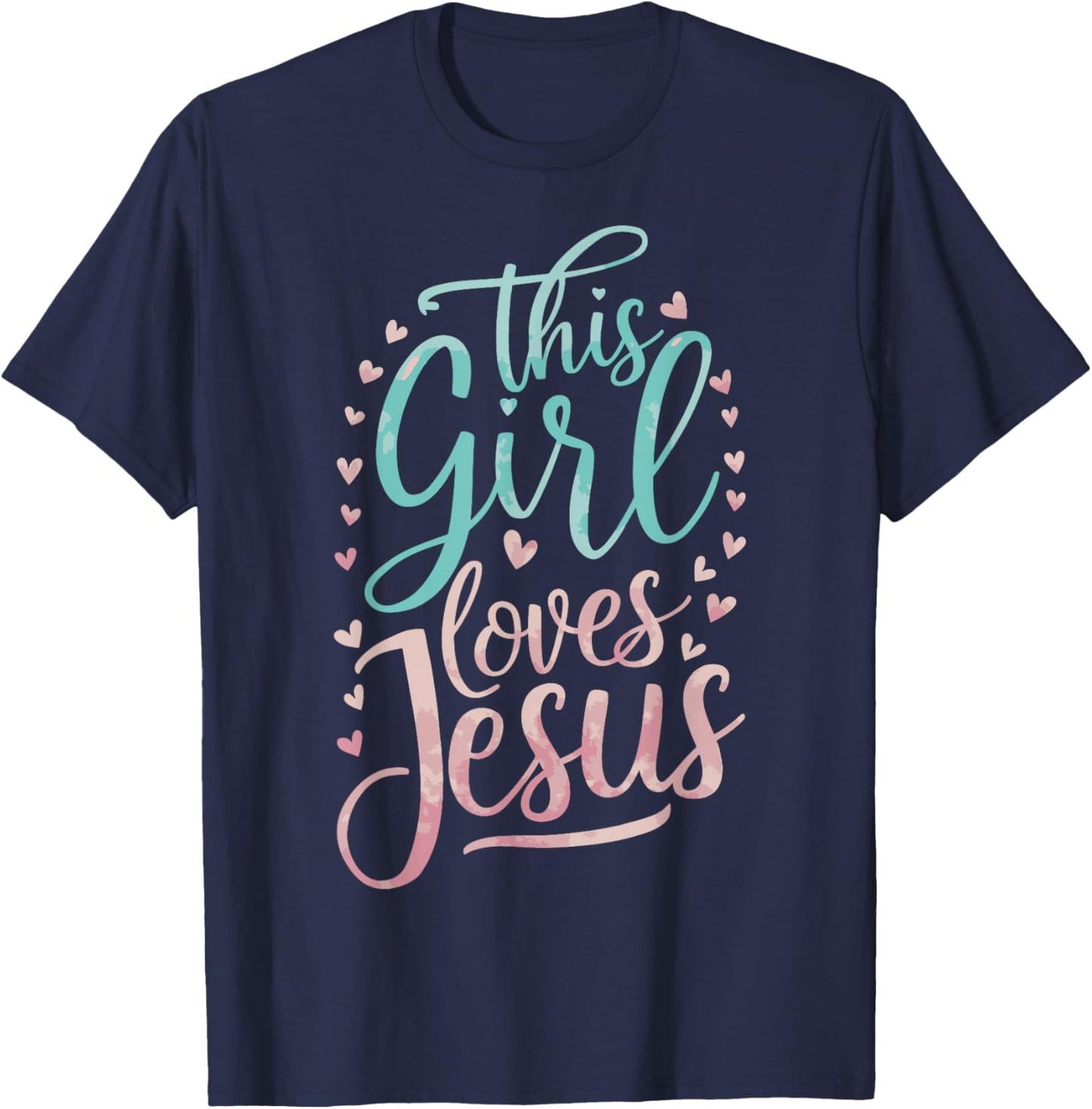 This Girl Loves Jesus T-Shirt - T-Shirt | Navy