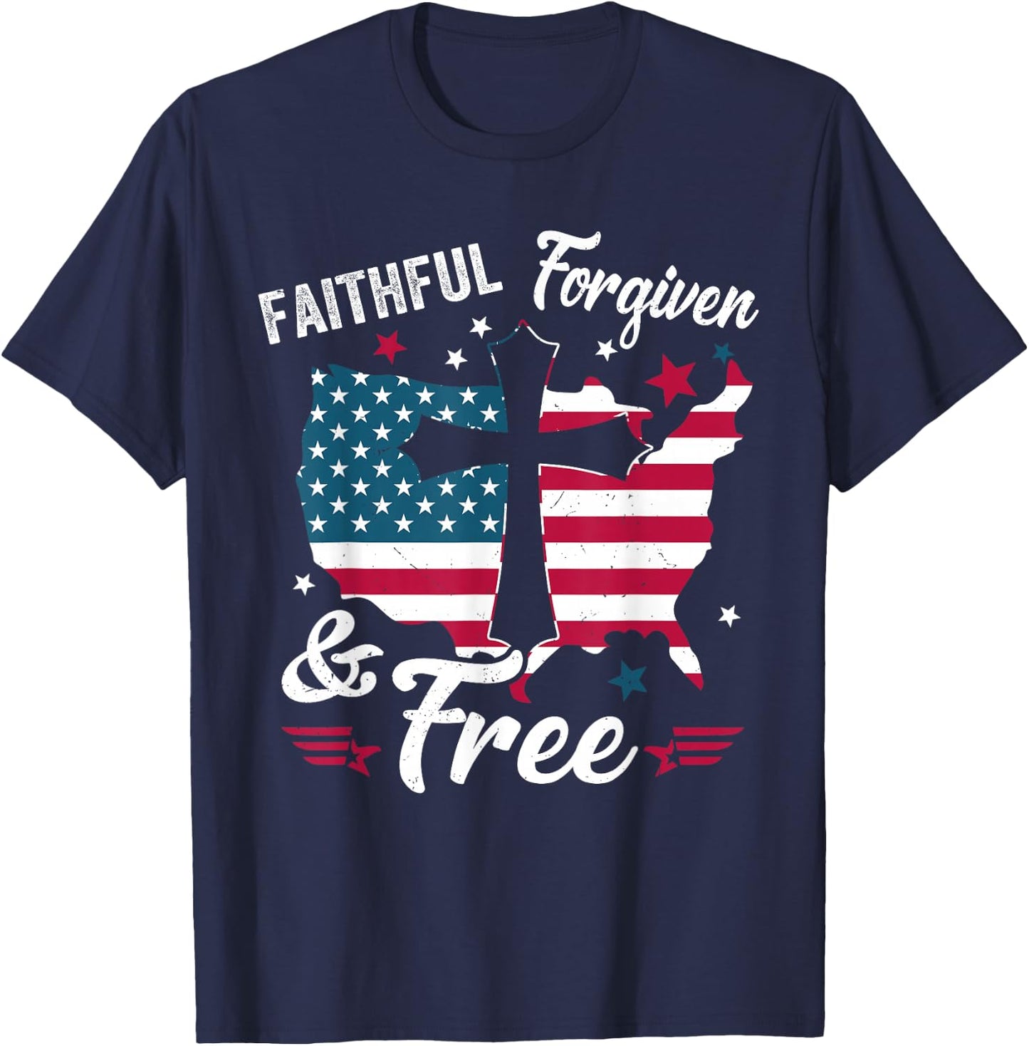 Faithful Forgiven Free Patriotic Christian 4th of July Women T-Shirt - T-Shirt | Navy