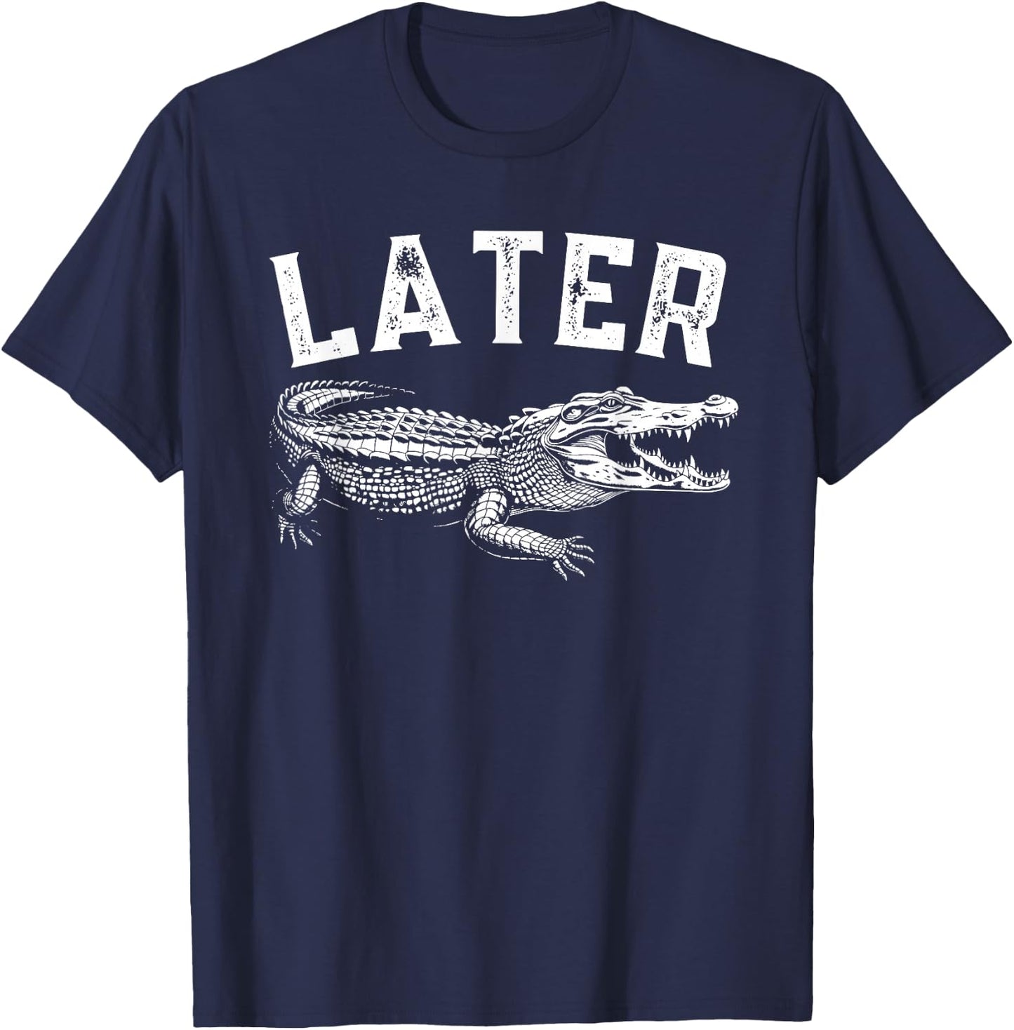 Later Gator Shirt | Funny Alligator & Women T-Shirt - T-Shirt | Navy