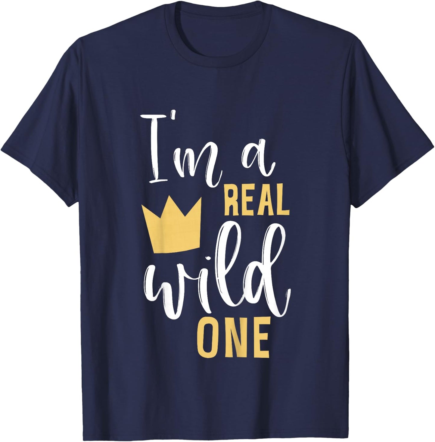 Kids I'm A Real Wild One Baby Son 1st Birthday First Thing Theme T-Shirt - T-Shirt | Navy
