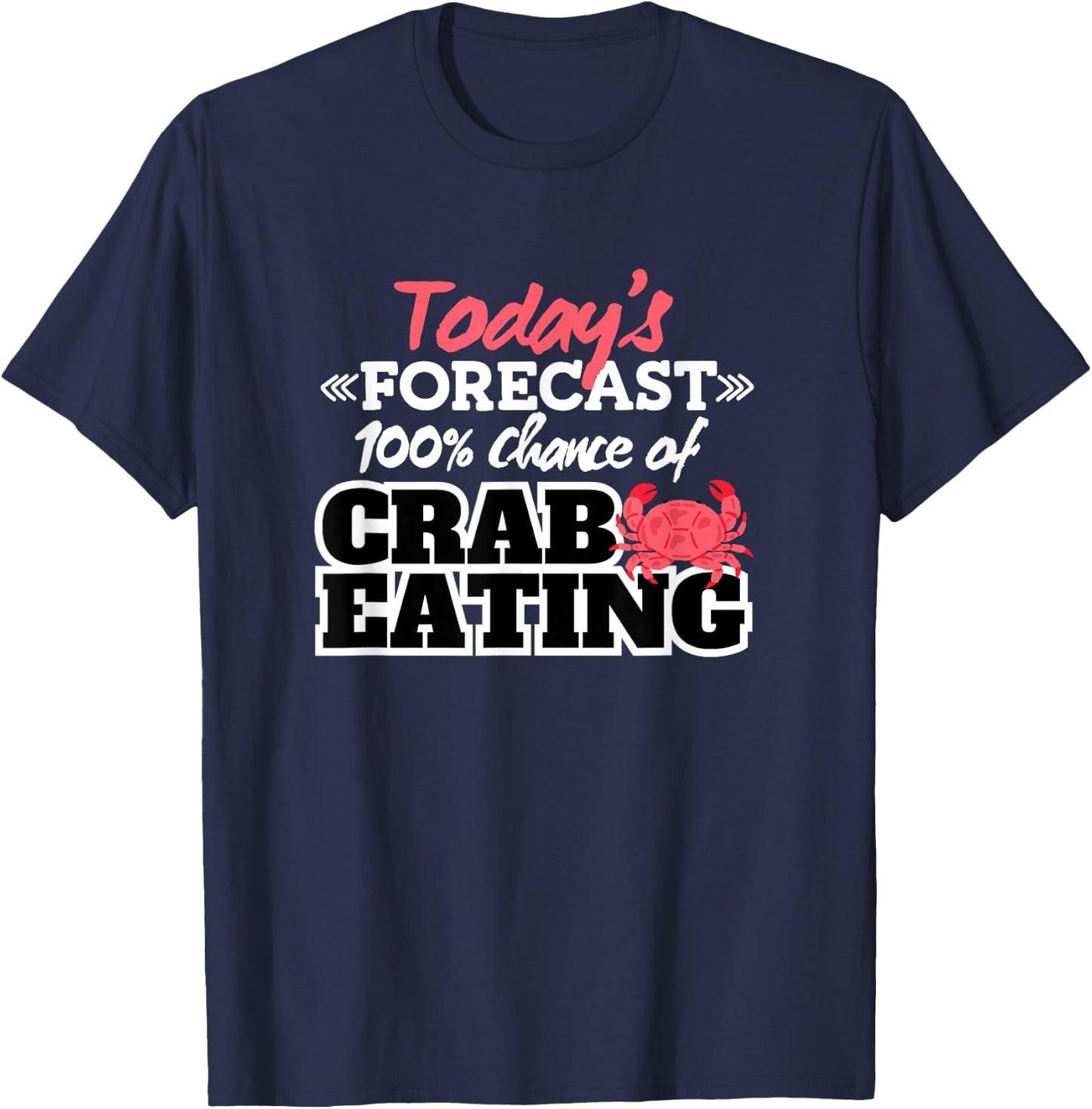 Funny Crab Eating Seafood Lover Crabbing Red Crabs T-Shirt - T-Shirt | Navy