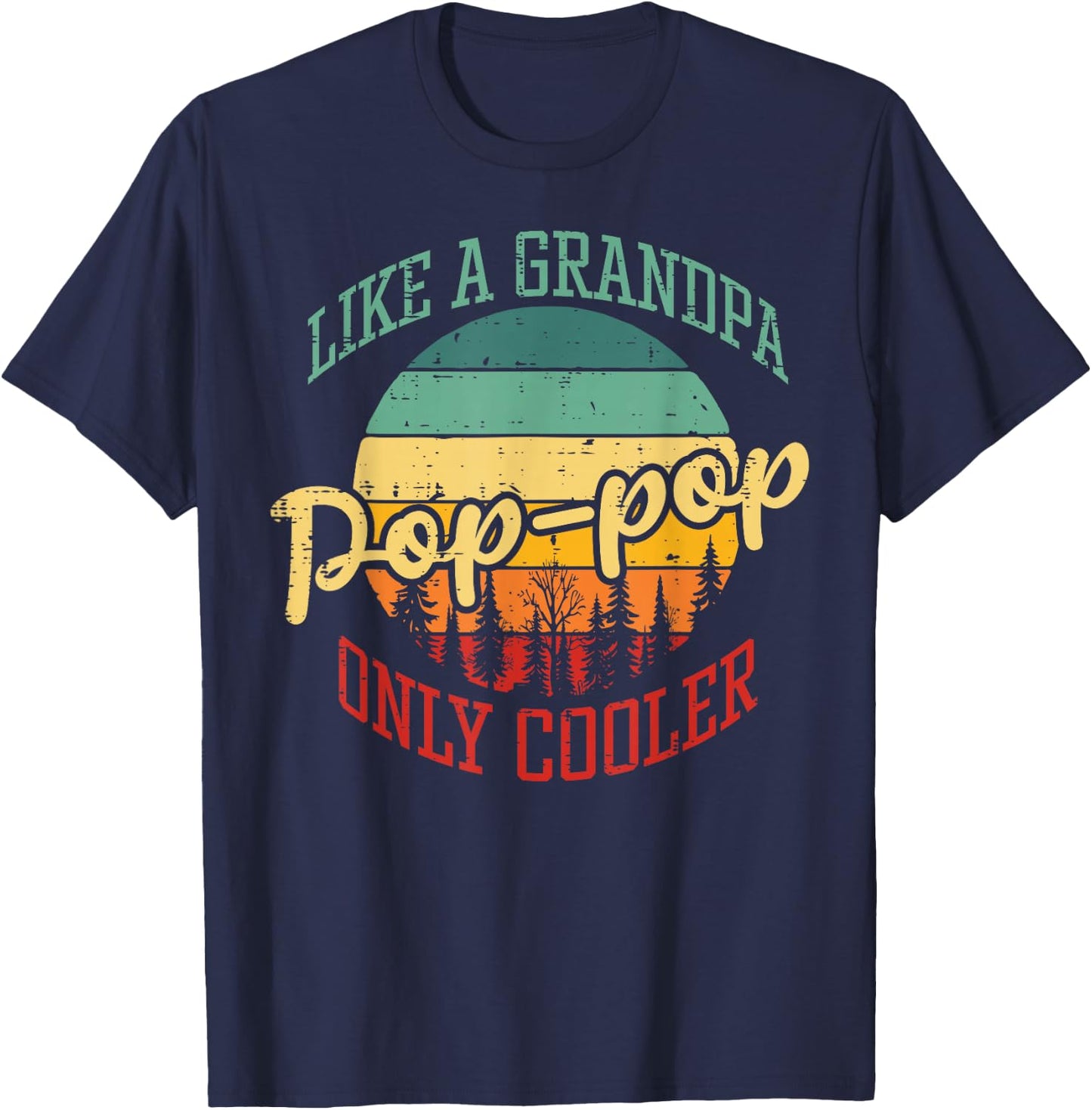 Pop Pop Like Grandpa Only Cooler Retro Fathers Day Papa Men T-Shirt - T-Shirt | Navy