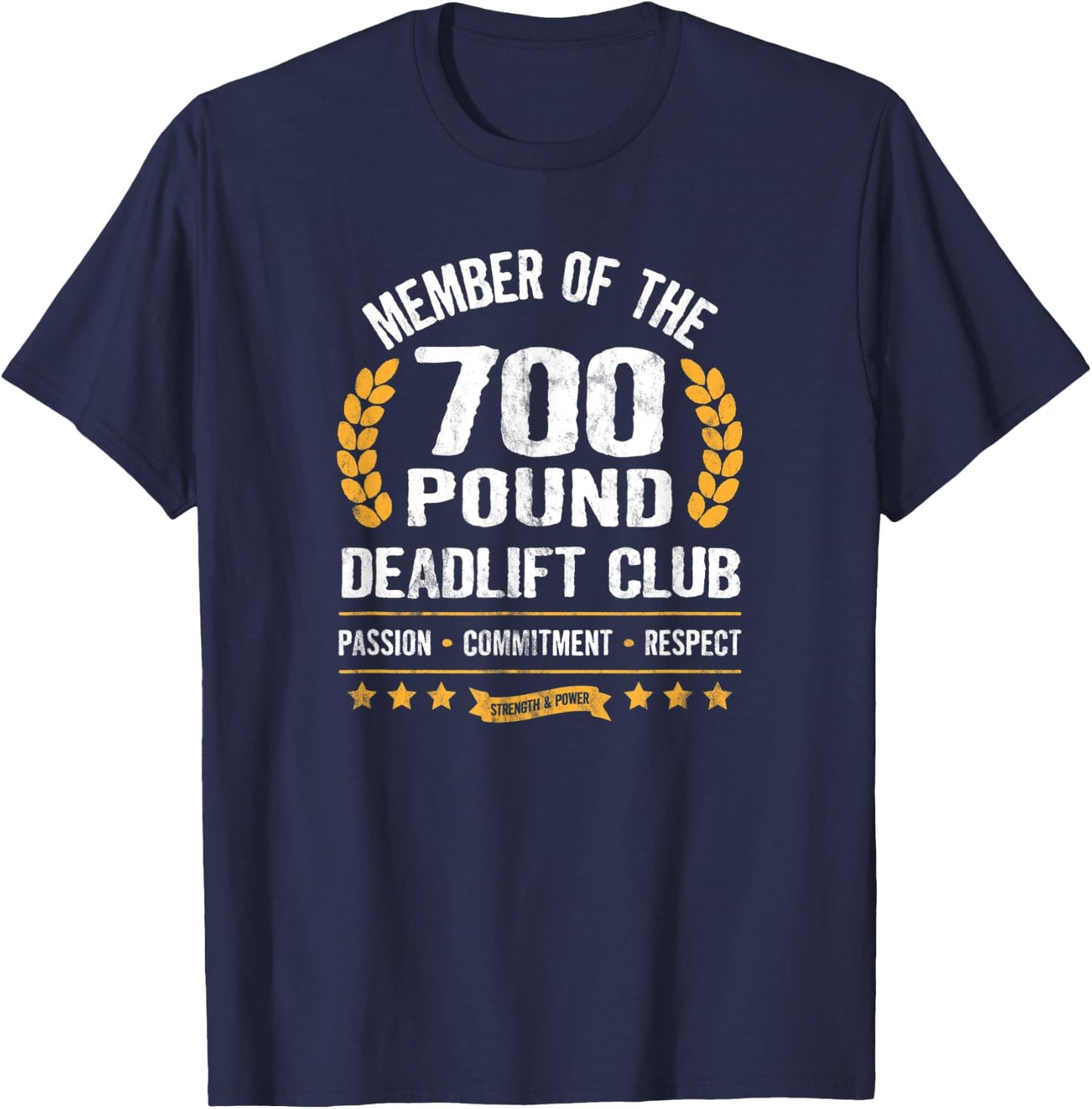 700 Pound Deadlift Club Strong Weightlifter Powerlifter Gym T-Shirt - T-Shirt | Navy