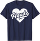 Vintage Hawks School Spirit Go Hawks Love T-Shirt - T-Shirt | Navy